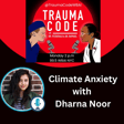 Climate Anxiety Update with Dharna Noor image