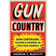 Gun Country: Gun Capitalism & Control in Cold War America image