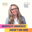 Infertility Awareness Doesn’t End Here image