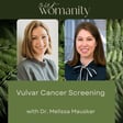 23. Vulvar Cancer Screening with Dr. Melissa Mauskar image