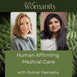 11. Human Affirming Medical Care with Gulnar Feerasta image