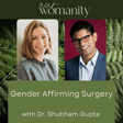 10. Gender Affirming Surgery with Dr. Shubham Gupta image