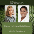 6. Maternal Health and Race with Dr. Fatu Forna image