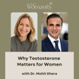 10. Why Testosterone Matters for Women with Dr. Mohit Khera image