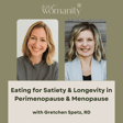 3. Eating for Satiety & Longevity in Perimenopause & Menopause with Gretchen Spetz, RD image
