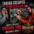 TOBIAS ESCAPES PRISON! Sam’s Deadly PRISION TIME BEGINGS NOW! image