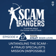  Untangling the Scam - A Fraud Specialist's Mission (im)Possible, A conversation with  Tiffany Paulsen, Fraud Specialist  image