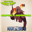 Han Took Shots First Ep 26: The Mandalorian Ch 8 - Redemption image