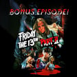 BONUS Ep 151: Friday the 13th Part II image
