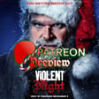 FREE PATREON PREVIEW Ep 120: Violent Night image