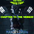 Han Took Shots First Ep 29: The Mandalorian Ch 11 - The Heiress image