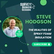 Episode 41: The Realities of Spray Foam Insulation with Steve Hodgson, Steve Hodgson Building Consultancy image