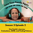 One Family's Journey: Evaluations, ADHD, and Finding Patience image