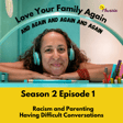 Parenting and Racism: Having Difficult Conversations image