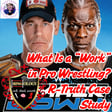What “Work” Really Means in Wrestling: R-Truth Case Study | Ringology Ep. 1 image
