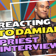 [YT VOD] Reacting to Damian Priest interview with CVV! image