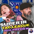Super Junior Tag League 2025: Teams, Stories, and What NJPW Needs to Do Next image