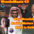 Why WrestleMania in Saudi Arabia Matters — and Why Fans Need to Rethink Activism image