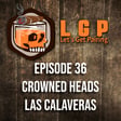 LGP 36 - Crowned Heads Las Calaveras 2024 image