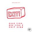 Episode 087 - Good Sign, Bad Sign & Exit Sign image