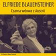 90. Elfriede Blauensteiner. Czarna wdowa z Austrii image