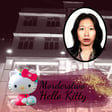 89. Morderstwo Hello Kitty. Szokująca zbrodnia w Hong Kongu image