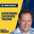 Handling Trauma with Faith: Faithful Healing, Dr. Mark McNear image
