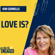 Love Is: Handling Grief and Loss with Kim Sorrelle image