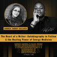 027 - The Heart of a Writer: Autobiography in Fiction, the Healing Power of Energy Medicine image