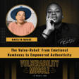 025 - The Vulne-Rebel: From Emotional Numbness to Empowered Authenticity with Marilyn Moore image