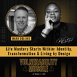 059 - Life Mastery Starts Within: Identity, Transformation & Living by Design with Mark Collins image