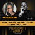 022 - Mothers and Mourning: Navigating the Profound Loss of a Child with Antoinette Avant image