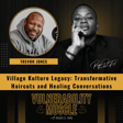 019 - Village Kulture Legacy: Transformative Haircuts and Healing Conversations with Trevor Jones image