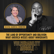 046 - The Land of Opportunity—and Oblivion: What America Misses About Immigrants image