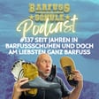 #137 Seit Jahren in Barfussschuhen und doch am liebsten ganz Barfuss image
