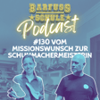 #130 Vom Missionswunsch zur Schuhmachermeisterin  image