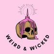 Welcome to the Weird and Wicked Podcast image