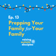 Prepping Your Family For Your Family image