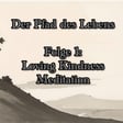 Der Pfad des Lebens - Folge 1: Loving Kindness Meditation image