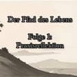 Der Pfad des Lebens - Folge 1: Praxisreflektion image