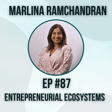  #87 Entrepreneurial Ecosystems w/  Marlina Ramchandran image