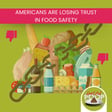 Confidence in U.S. Food Safety Hits an All-Time Low | Episode 130 image