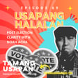 Usapang Halalan: Post-Election Clarity with Noah Acha image
