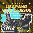 Usapang Who is Jesus (Part IV): The Christological Dogmas image