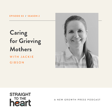 Caring for Grieving Mothers with Jackie Gibson image