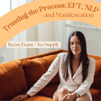 Trusting the Process: EFT, NLP & Manifesting with Reese Evans from YES SUPPLY image