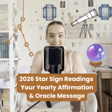 2026 Star Sign Readings ~ Your Yearly Affirmation & Oracle Message image