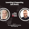 The Importance of Training and Preparing | Starting and Supporting a Safe Home - Season 5, Episode 2 image