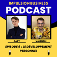 Episode 6 : L'Impact du Développement Personnel sur Votre Business image