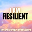 Courage & Resilience Affirmations for Inner Strength image